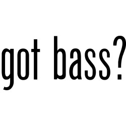 got bass